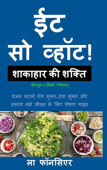 Buch Eat So What! Shakahar ki Shakti Volume 2 