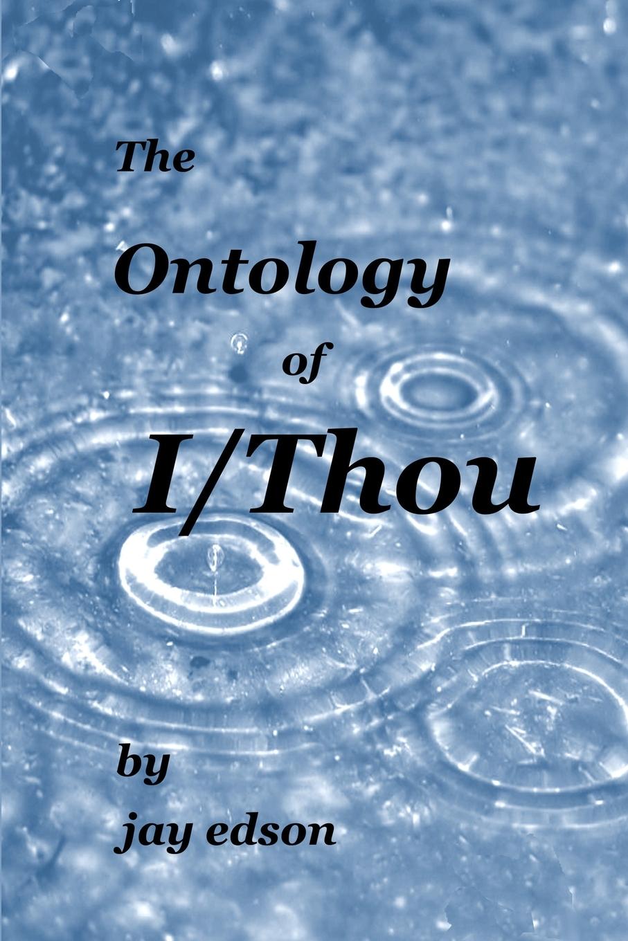 Knjiga Ontology of I/Thou Jay Edson