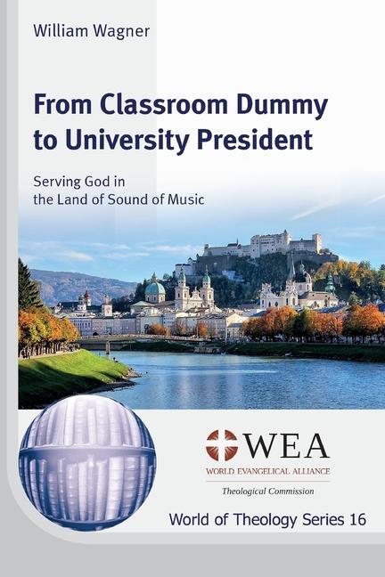 Boek From Classroom Dummy to University President William Wagner