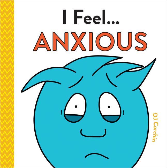Knjiga I Feel... Anxious Corchin