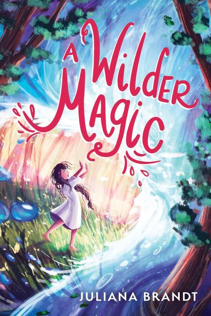 Knjiga A Wilder Magic Juliana Brandt