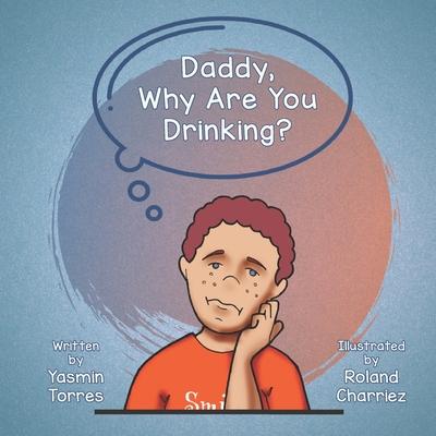 Boek Daddy, Why Are You Drinking? Chelsea Lauren