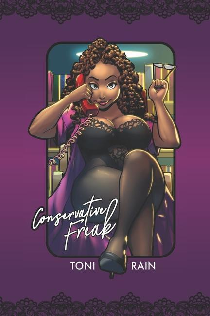 Knjiga Conservative Freak Toni Rain