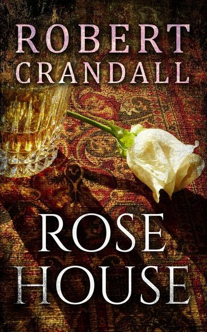 Boek Rose House Robert Crandall