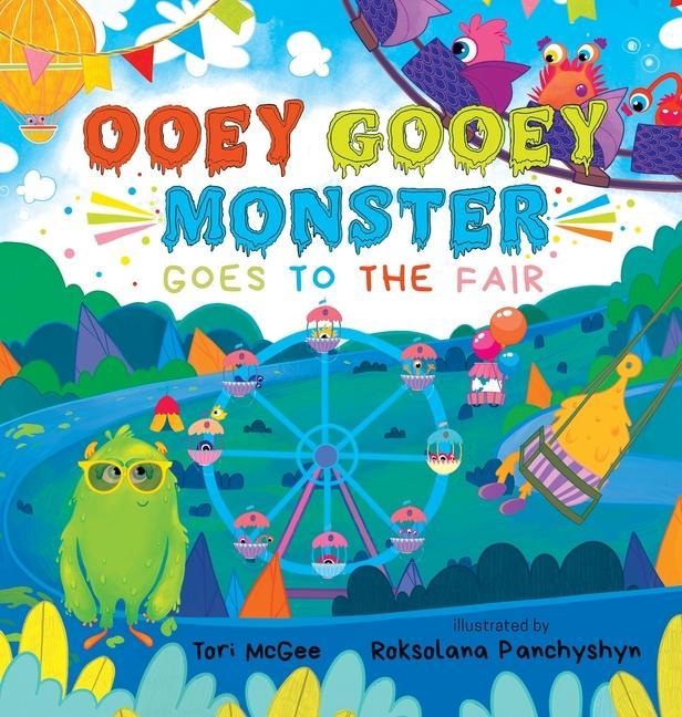Kniha Ooey Gooey Monster: Goes to the Fair Roksolana Panchyshyn