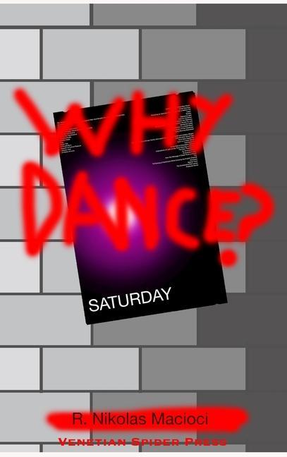 Knjiga Why Dance? R. Nikolas Macioci