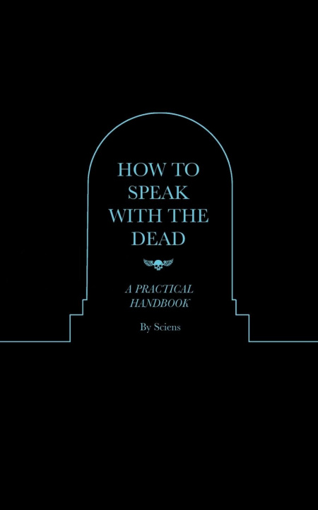 Book How to Speak With the Dead 