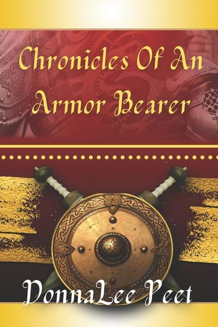 Könyv Chronicles of an Armor Bearer 
