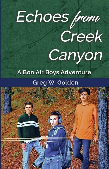 Knjiga Echoes From Creek Canyon Greg Golden