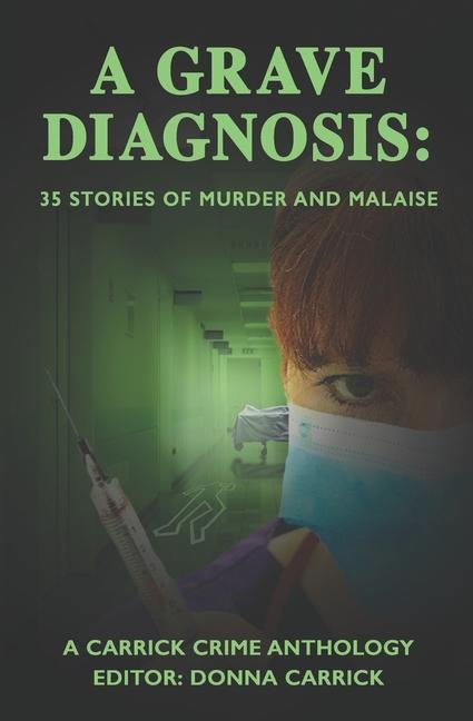 Książka A Grave Diagnosis: 35 stories of murder and malaise Joan O'Callaghan