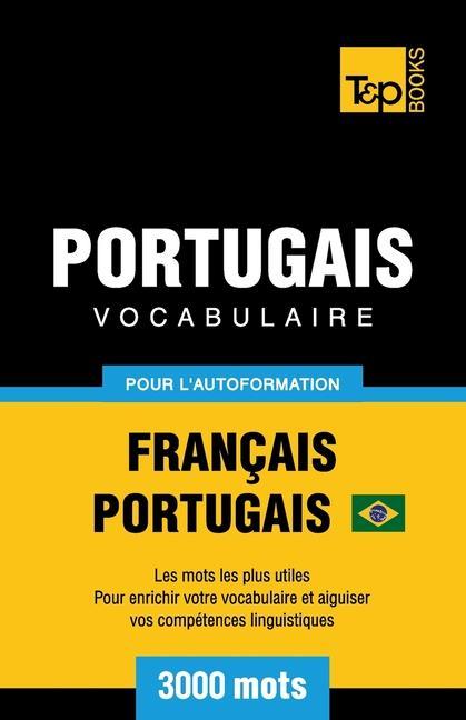 Carte Portugais Vocabulaire - Francais-Portugais Bresilien - pour l'autoformation - 3000 mots 