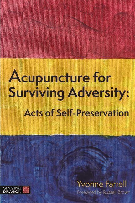 Kniha Acupuncture for Surviving Adversity 