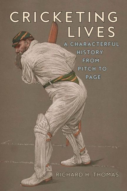Kniha Cricketing Lives Richard H. Thomas