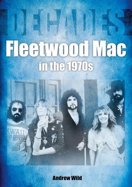 Könyv Fleetwood Mac In The 1970s 