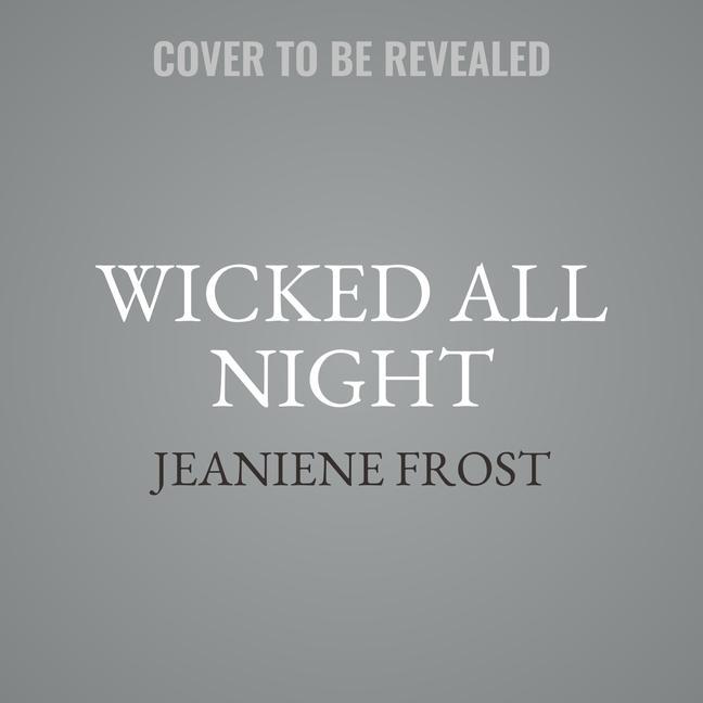 Audio Wicked All Night Lib/E: A Night Rebel Novel Tavia Gilbert