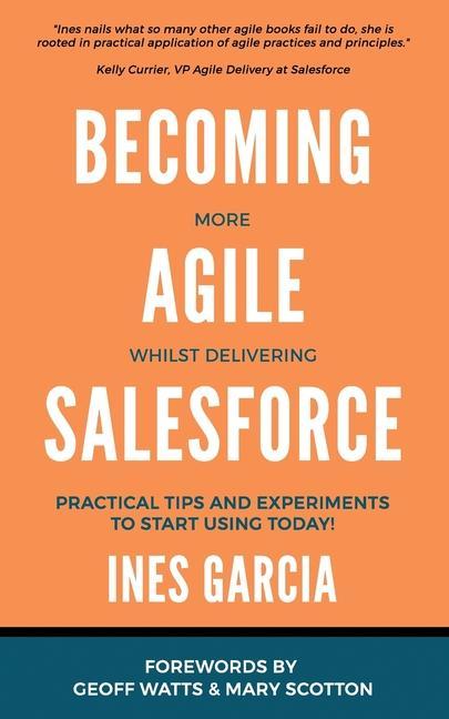 Книга Becoming more Agile whilst delivering Salesforce 
