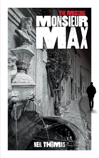 Knjiga Missing Monsieur Max Neil Thomas
