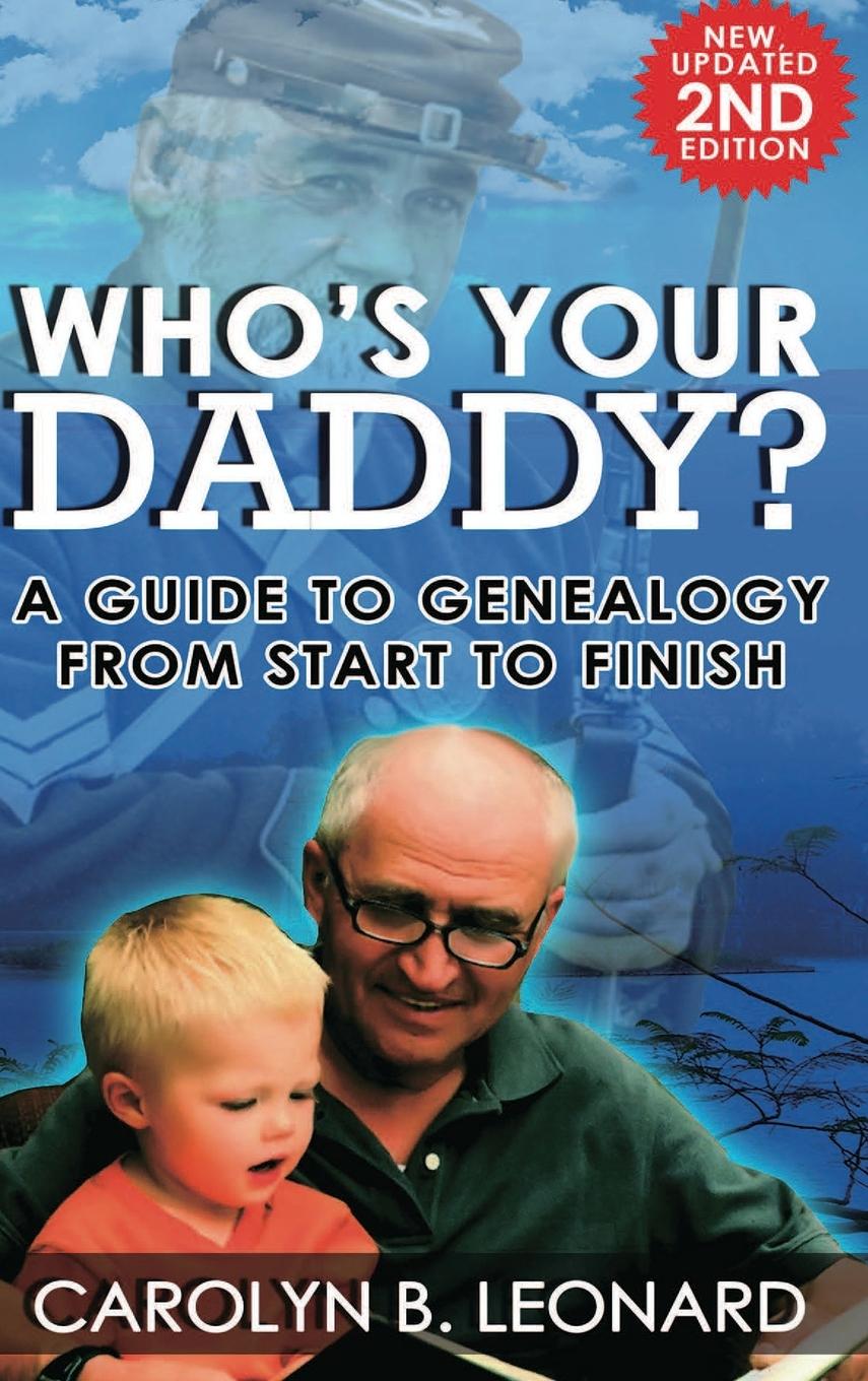Knjiga Who's Your Daddy (2nd Edition, hardback) Carolyn B. Leonard