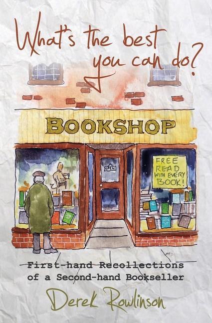 Knjiga What's the best you can do?: First-hand Recollections of a Second-hand Bookseller Graham Kennedy