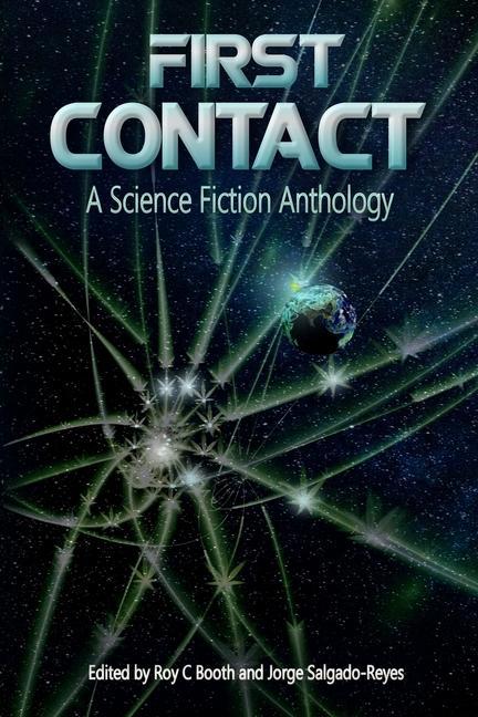 Carte First Contact: A Science Fiction Anthology John M. Olsen