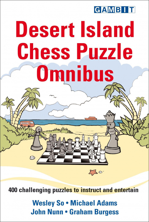 Kniha Desert Island Chess Puzzle Omnibus Michael Adams
