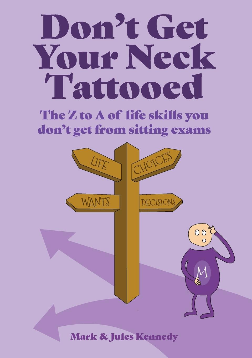 Carte Don't Get Your Neck Tattooed Jules Kennedy
