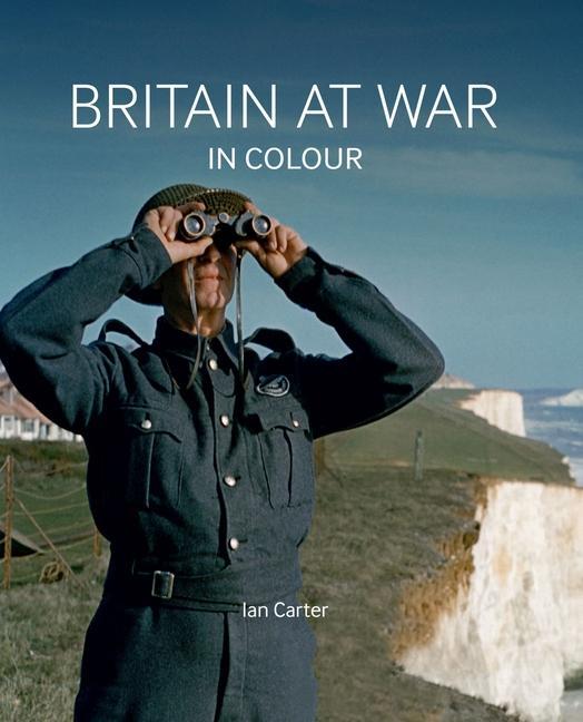 Kniha Britain at War in Colour 
