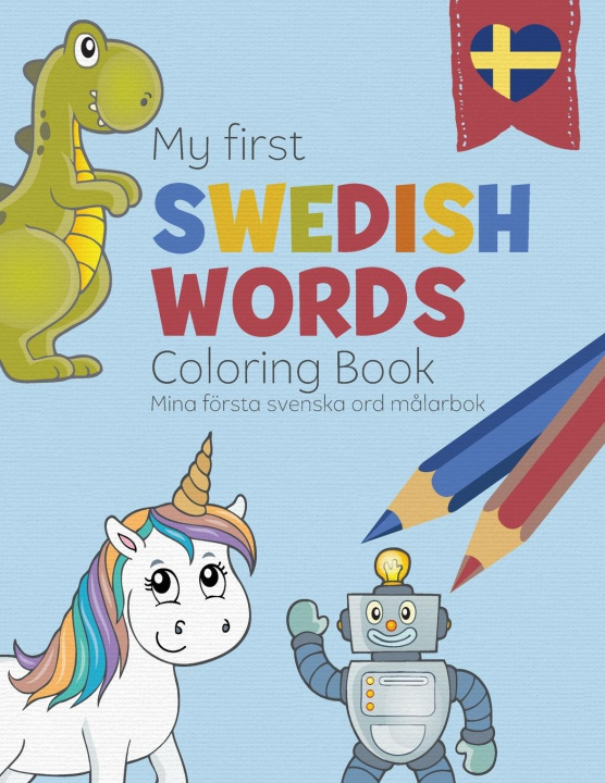 Kniha My First Swedish Words Coloring Book - Mina foersta svenska ord malarbok 