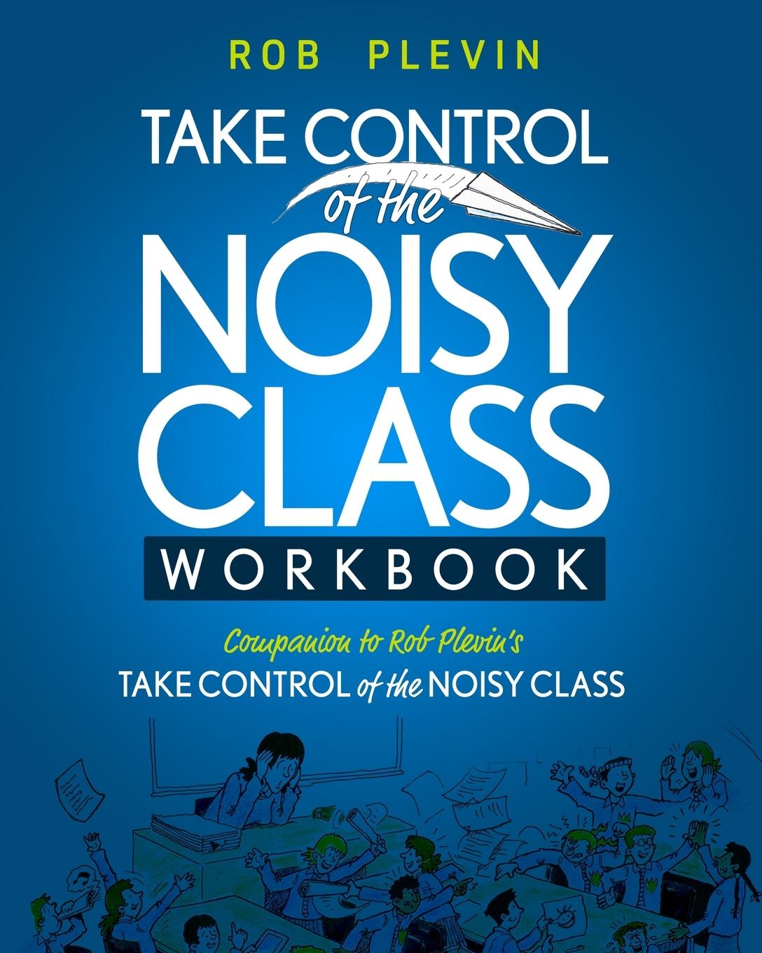 Książka Take Control of the Noisy Class Workbook 