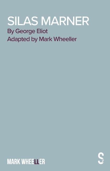 Book Silas Marner Mark Wheeller
