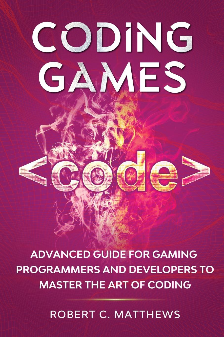Knjiga Coding Games Robert C. Matthews