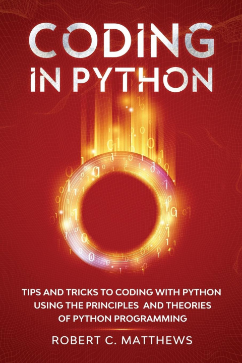 Knjiga Coding in Python Robert C. Matthews