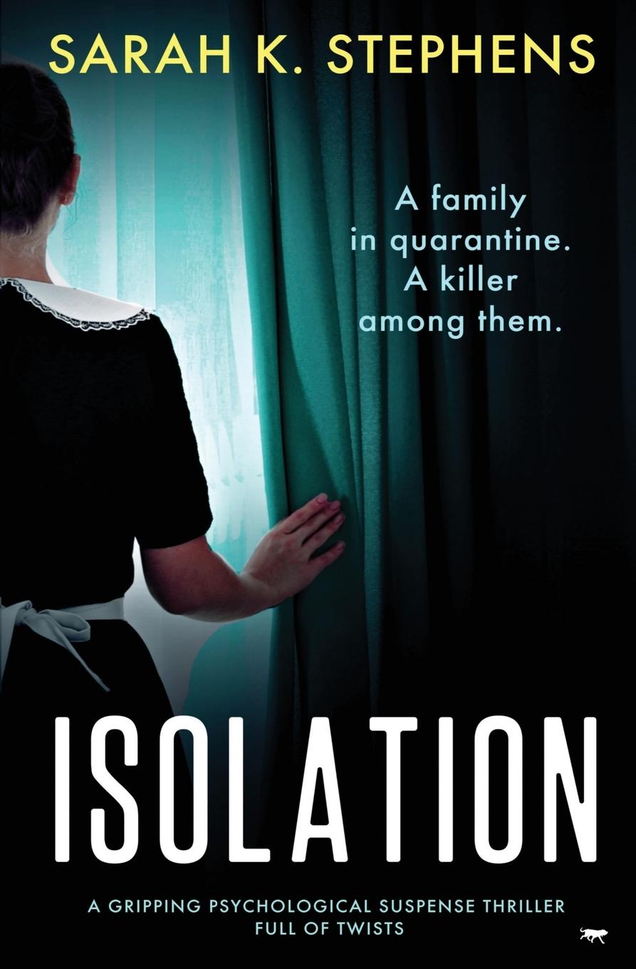 Knjiga Isolation Sarah K. Stephens