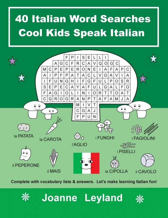 Kniha 40 Italian Word Searches Cool Kids Speak Italian 