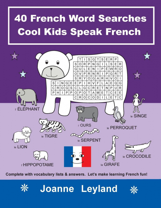 Kniha 40 French Word Searches Cool Kids Speak French 