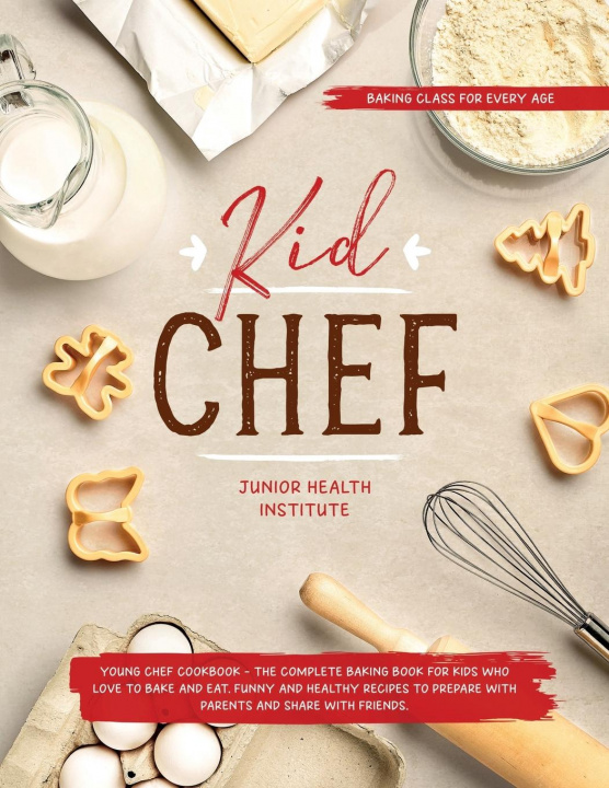 Knjiga Kid Chef Betty Child