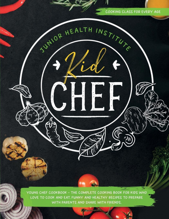 Knjiga Kid Chef Betty Child
