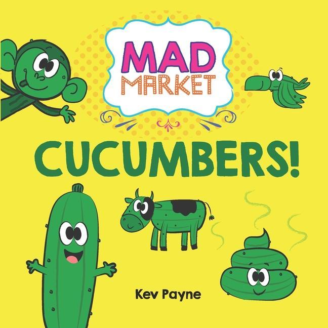 Knjiga Cucumbers! Kev Payne