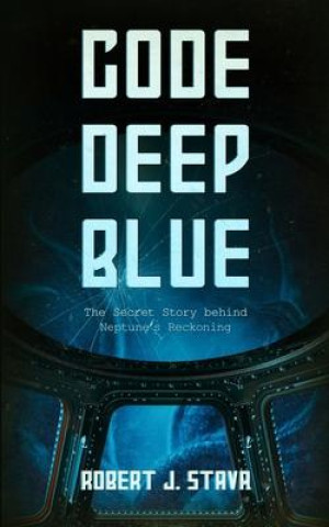 Knjiga Code: Deep Blue Robert J. Stava
