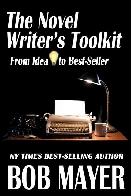 Knjiga Novel Writer's Toolkit Bob Mayer
