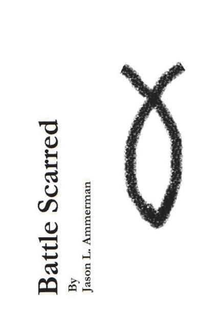 Buch Battle Scarred Jason L. Ammerman