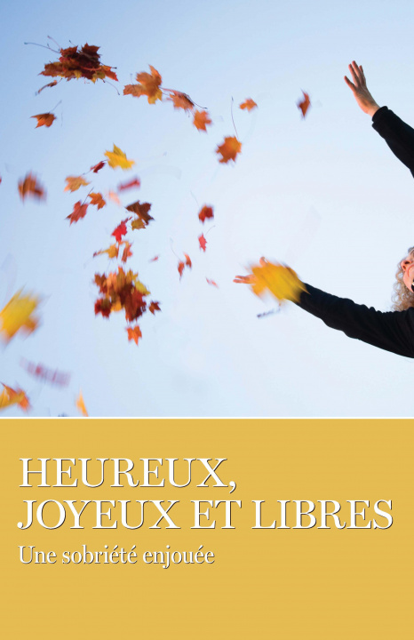 Книга Heureux, Joyeux Et Libres 