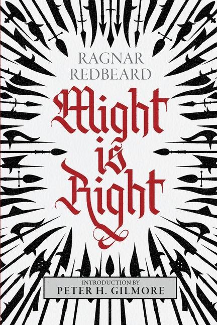 Книга Might is Right: The Authoritative Edition Arthur Desmond