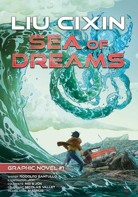 Book Sea of Dreams: Cixin Liu Graphic Novels #1 Rodolfo Santullo