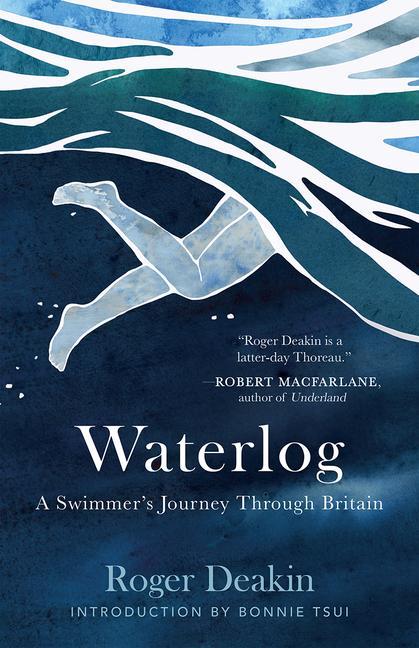 Carte Waterlog: A Swimmers Journey Through Britain Bonnie Tsui
