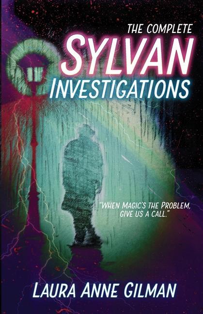 Carte Complete Sylvan Investigations Laura Anne Gilman