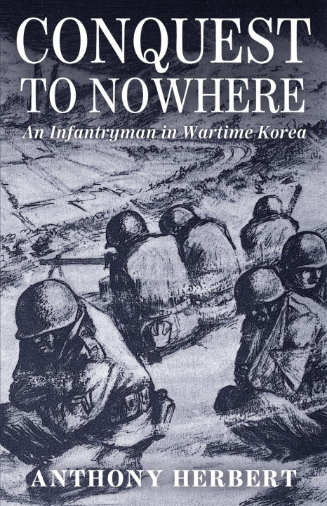 Kniha Conquest to Nowhere Anthony Herbert
