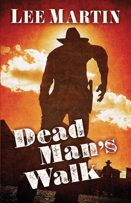 Buch Dead Man's Walk Lee Martin