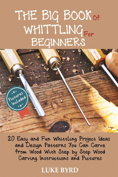 Kniha Big Book of Whittling for Beginners 