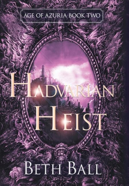 Book Hadvarian Heist Beth Ball